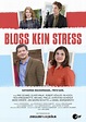 Bloß kein Stress | Cinestar