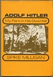 Adolf Hitler: My Part in His Downfall by MILLIGAN, Spike: Near Fine ...