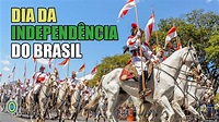 Dia da Independência do Brasil - YouTube