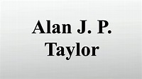 Alan J. P. Taylor - YouTube