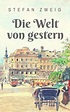 bol.com | Die Welt von gestern (ebook), Stefan Zweig | 9783748505990 ...
