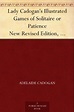 Lady Cadogan's Illustrated Games of Solitaire or Patience New Revised ...