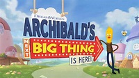 La Próxima Gran Aventura De Archibald ¡Está Aquí! Temporada 1 (2021 ...