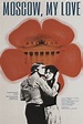Moscow, My Love (1974) - Posters — The Movie Database (TMDB)