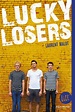 Lucky Losers | Laurent Malot