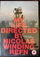 My Life Directed by Nicolas Winding Refn DVD 2014 Documentary Movie ...