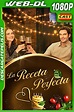 La receta perfecta (2022) 1080p WEB-DL Latino