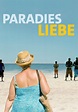 Paradies: Liebe - Stream: Jetzt Film online anschauen