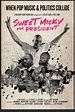 Poster zum Film Sweet Micky for President - Bild 1 auf 1 - FILMSTARTS.de