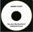 Henry Flynt – You Are My Everlovin' / Celestial Power (CD) - Discogs