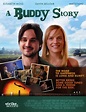 The Official Movie Poster for Nationlight Productions' A BUDDY STORY. A ...