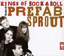 Prefab Sprout: Kings Of Rock & Roll - The Best Of (2 CDs) – jpc