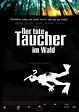 Der tote Taucher im Wald: DVD, Blu-ray oder VoD leihen - VIDEOBUSTER