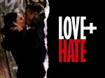 Love and Hate (2005) - Rotten Tomatoes
