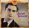 Joseph Schmidt: Joseph Schmidt Und Seine Großen Filmerfolge - LP, Best ...