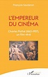Livre / L’Empereur du cinéma. Charles Pathé (1863-1957), un film rêvé ...