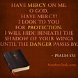 Have Mercy On Me, O God, Have Mercy! - PSALM 57:1 - NLT Bible Verses