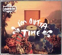 Oasis - I'm Outta Time | Releases, Reviews, Credits | Discogs