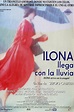 Ilona llega con la lluvia (película 1996) - Tráiler. resumen, reparto y ...