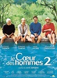 Le Coeur des hommes 2 - film 2006 - AlloCiné