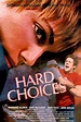 Hard Choices (film) - Alchetron, The Free Social Encyclopedia