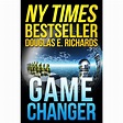 Game Changer by Douglas E. Richards — Reviews, Discussion, Bookclubs, Lists