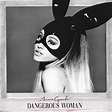 Review: Ariana Grande, Dangerous Woman - Slant Magazine