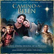 Camino a Belén (Banda Sonora Original De La Película)” álbum de El ...