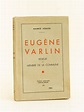 Eugène Varlin. Relieur et Membre de la Commune. Edition originale ...