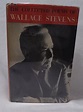 The Collected Poems of Wallace Stevens by STEVENS, Wallace: (1954 ...