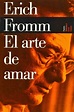 Abundancia, Amor y Plenitud : LIBRO "EL ARTE DE AMAR", ERICH FROMM