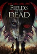 Película: Fields Of The Dead (2014) | abandomoviez.net