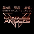 Don't Call Me Angel | Ariana Grande Wiki | Fandom