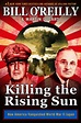 Killing the Rising Sun: How America Vanquished World War II Japan by ...