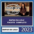 Pacote Completo 3.0 (2023) MAPAS DA LULU