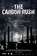 The Carbon Rush (2012) — The Movie Database (TMDB)