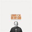 Stand Up, Its Comedy - Louis C.K.- Oh My God