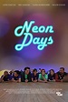 Neon Days | Rotten Tomatoes