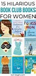 15 Hilariously Funny Book Club Books for Women | Book club books, Book ...