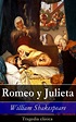 Romeo y Julieta - Tragedia clásica - Read book online