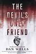 The Devil’s Only Friend by Dan Wells | Jodan Library