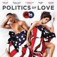 Politics of Love (2011) Pictures, Trailer, Reviews, News, DVD and Soundtrack