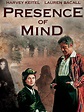 Presence of Mind Pictures - Rotten Tomatoes