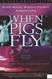 Película: When Pigs Fly (1993) | abandomoviez.net