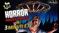 Horror - Caccia ai terrestri in 3 minuti e mezzo! - YouTube
