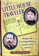 A Little House Traveler - Laura Ingalls Wilder Historic Home & Museum