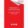 Twentieth-century Man - By Christopher Wallace (paperback) : Target