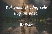 Descubrir 79+ imagen frases de odio al amor - Viaterra.mx