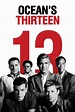 Ocean's Thirteen (2007) - Posters — The Movie Database (TMDB)
