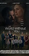 The World Without You (2019) - IMDb
